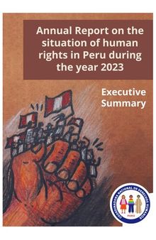 Annual Report on the situation of human rights in Peru during the year 2023 : Executive Summary