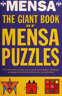 The Giant Book of MENSA Puzzles: Over 500 brain-teasing visual, word, and number challenges to engage your mind and test your concentration