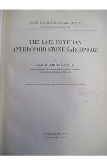 The late Egyptian anthropoid stone sarcophagi