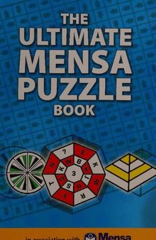 The Ultimate Mensa Puzzle Book (Ultimate Mental Challenge) (Riddles and Conundrums)