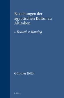 Beziehungen Der Agyptischen Kultus Zu Altitalien: Textteil, Katalog (Education and Society in the Middle Ages and Renaissance , No 1&2) (German Edition)