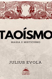 Taoísmo - Magia e Misticismo