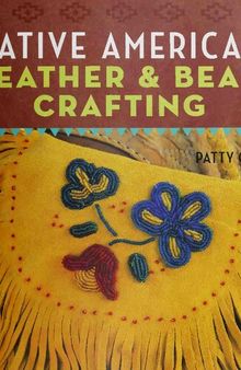 Native American leather & bead crafting