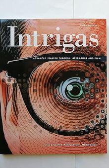 Intrigas: Advanced Spanish Through Literature and Film