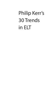 Philip Kerr’s 30 Trends in ELT (Cambridge Handbooks for Language Teachers)