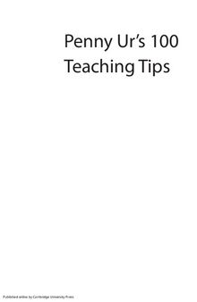 Penny Ur's 100 Teaching Tips Pocket Editions: Cambridge Handbooks for Language Teachers Pocket editions