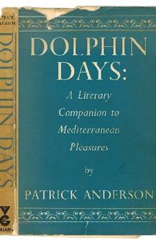 Dolphin Days: a Literary Companion to Mediterranean Pleasures
