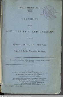 Agreement between Great Britain and Germany respecting boundaries in Africa ; signed at Berlin November 15, 1893