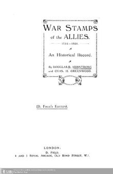 War Stamps of the Allies. 1914 — 1920 ;. An Historical Record