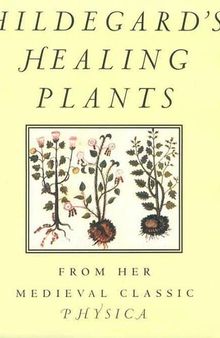 Hildegard's healing plants
