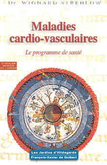 Maladies Cardio-Vasculaires - Hildegarde de Bingen, Le programme de santé