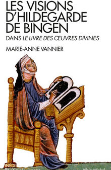 Les visions d'Hildegarde de Bingen