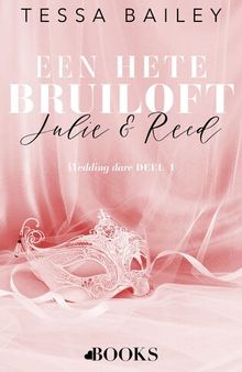 Een hete bruiloft: Julie & Reed