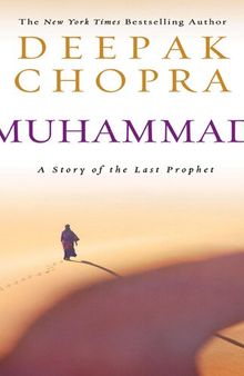 Muhammad. A story of the last prophet