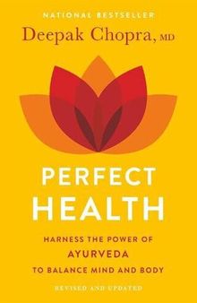 Perfect health. The complete mind body guide