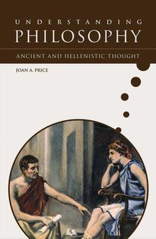   Understanding Philosophy: Ancient Hellinistic Thought