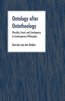 Ontology after Ontotheology: Plurality, Event, and Contingency in Contemporary Philosophy
