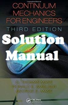 Solutions Manual for Continuum
Mechanics for Engineers