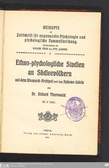 Ethno-psychologische Studien an Südsee-Völkern auf dem Bismarck-Archipel und den Salomo-Inseln