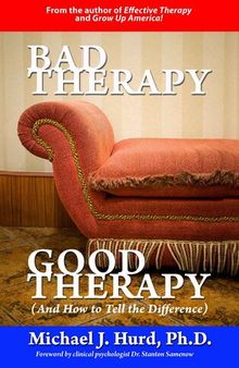 Bad Therapy, Good Therapy (And How to Tell the Difference)