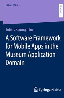 A Software Framework for Mobile Apps in the Museum Application Domain