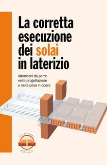 La corretta esecuzione dei solai in laterizio