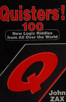Quisters!: 100 New Logic Riddles from All over the World