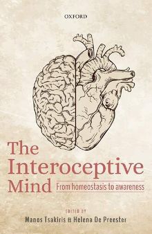 The Interoceptive Mind: from Homeostasis to Awareness