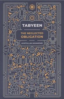 Tabyeen - The Neglected Obligation