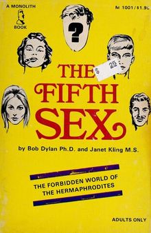 The Fifth Sex: The Forbidden World of the Hermaphrodites First edition