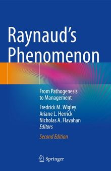 Raynaud’s Phenomenon - From Pathogenesis to Management, 2e (May 3, 2024)_(3031525809)_(Springer)
