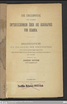 Die Ergebnisse der neueren Untersuchungen über die Geographie von Ruanda