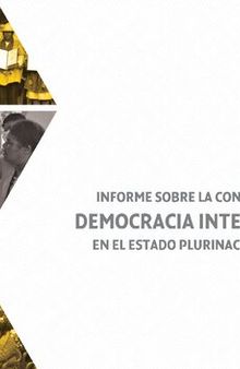 Informe sobre la construcción de la democracia intercultural en el Estado Plurinacional de Bolivia (2009-2022)