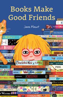 Books Make Good Friends : A Bibliophile Book