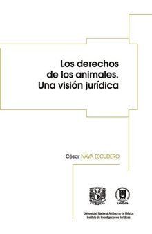 Los derechos de los animales : una visión jurídica