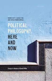 Political Philosophy, Here and Now: Essays in Honour of David Miller