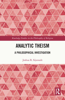 Analytic Theism: A Philosophical Investigation