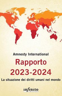Rapporto 2023-2024. La situazione dei diritti umani nel mondo