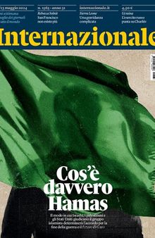 Internazionale 17/23 maggio 2024. Numero 1563. Cos'è davvero Hamas