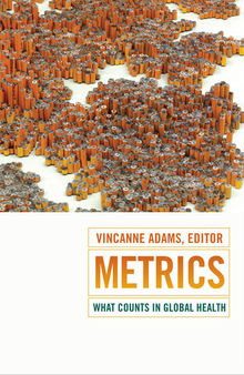 Metrics: What Counts in Global Health