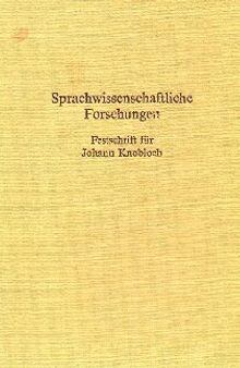 Sprachwissenschaftliche Forschungen: Festschrift für Johann Knobloch Zum 65. Geburtstag am 5. Januar 1984 dargebracht von Freunden und Kollegen