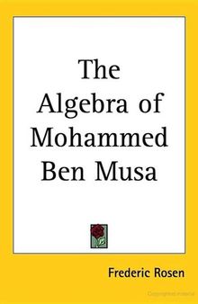The Algebra of Mohammed Ben Musa