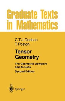 Tensor Geometry: The Geometic Viewpoint and its Uses