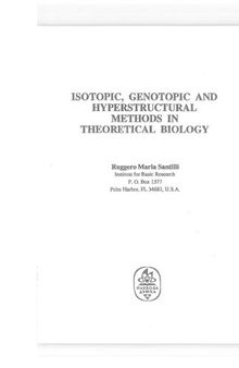 Isotopic, genotopic, and hyperstructural methods in theoretical biology