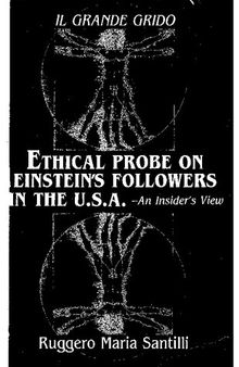 Il Grande Grido: Ethical Probe on Einstein's Followers in the U.S.A.: An Insider's View