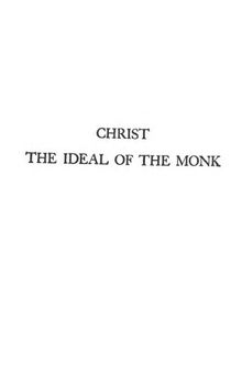 Christ: The Ideal of the Monk: Spiritual Conferences on the Monastic and Religious Life
