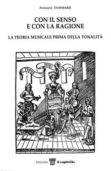 Con il senso e con la ragione. La teoria musicale prima della tonalità