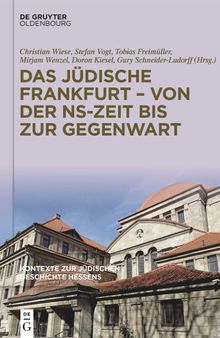 Das jüdische Frankfurt – von der NS-Zeit bis zur Gegenwart
