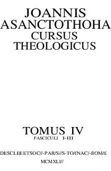 Cursus Theologicus (t. 4): Iᵃ q. 50-64, 106-7, De angelis