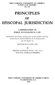 Principles of Episcopal Jurisdiction: A Dissertation in Public Ecclesiastical Law